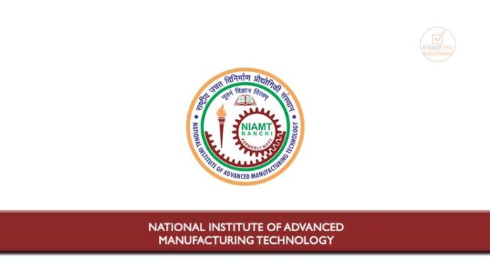 National Institute of Advanced Manufacturing Technology invites ...