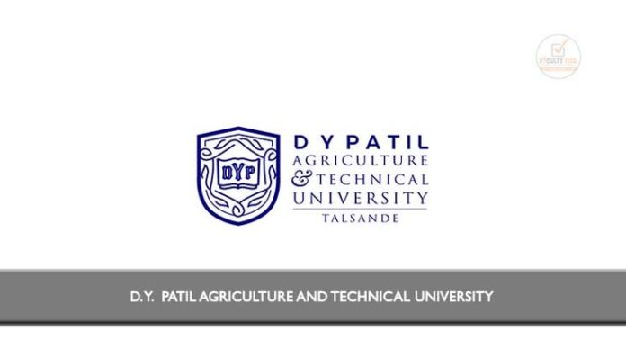 D.Y. Patil Agriculture & Technical University invited Applications from ...