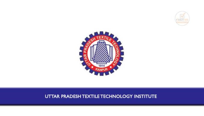 Uttar Pradesh Textile Technology Institute Invites Eligible Candidates 